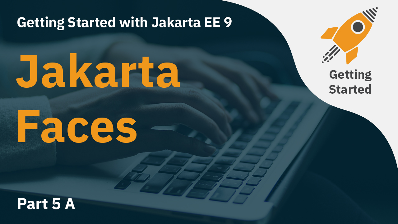 Jakarta EE 9 Part 5A